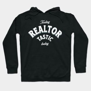 Realtor tastic Hoodie